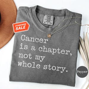 Funny Chemo Shirt, Cancer Warrior Shirt, Cancer Survivor Gift, Funny Cancer Shirt, Unisex, Cancer is a Chapter Not My Whole Story
