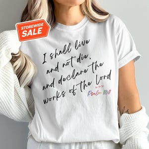 Inspirational Bible Verse Shirt, Faith-Based Christian Apparel, I Shall Live and Not Die T-Shirt, Psalm 118:17 Graphic Tee