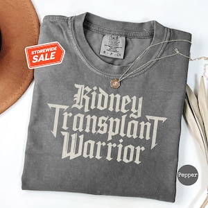 Kidney Transplant Shirt, Kidney Donor Gift, Organ Donation Tee, Kidney Transplant Gift, Kidney Cancer Support Shirt, Unisex, Comfort Colors