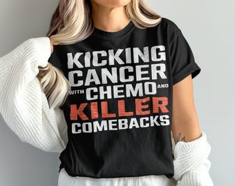 Kicking Cancer Chemo Shirt, Chemise Cancer rigolote, Cadeau de survivant du cancer, Chemise de guerrier Cancer, unisexe