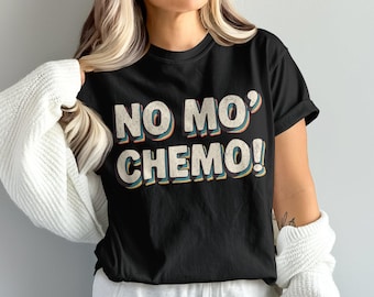 Camiseta divertida de quimioterapia, camiseta de guerrero contra el cáncer, regalo para supervivientes de cáncer, camiseta divertida contra el cáncer, unisex, camiseta de apoyo contra el cáncer, sin más quimioterapia
