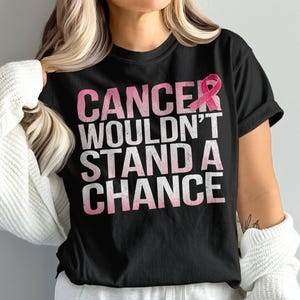 Cancer Survivor Shirt, Awareness Shirt, Cancer Shirt, Breast Cancer Support, Chemo Gift Shirt, Warrior Shirt, Encouragement Shirt, Unisex