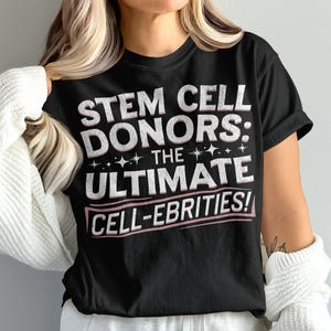 Stem Cell Transplant Shirt, Stem Cell Donor, Stem Cell Recipient, stem cell transplant birthday, Unisex, Comfort Colors