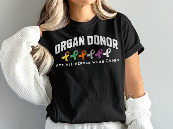 Organ Donation T-Shirt - Be A Hero Organ Donor Tee Organ Donation T-Shirt - Be A Hero Organ Donor Tee