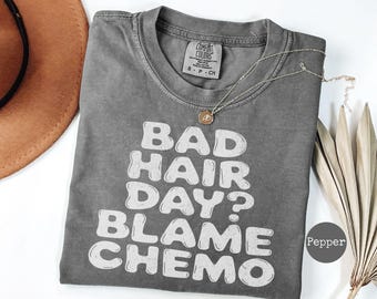 Bad Hair Day Blame Chemo T-shirt, grappig chemoshirt, shirt Cancer Warrior, cadeau kanker overlevende, grappig shirt kanker, Unisex