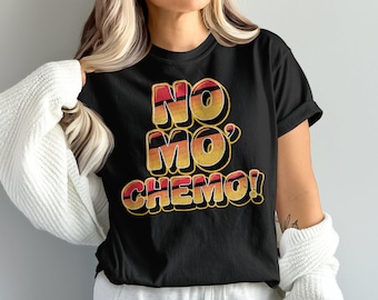 Grappig chemoshirt, shirt Cancer Warrior, cadeau kanker overlevende, grappig shirt kanker, Unisex, GEEN MO' CHEMO