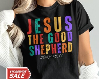 Shirt Jezus de goede herder, T-shirt christelijk geloof, religieus shirt, bijbelvers T-shirt, shirt Jezus minnaar cadeau bijbelvers, troostkleuren