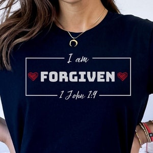 I Am Forgiven Shirt, I Am Shirt, Christian Shirt, Inspirational Shirt, Thankful Grateful Blessed Shirt for Her, Bible Verse Shirt For Women