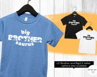 Big Brother-Saurus Shirt, Sibling Shirt, Matching Brother Shirt, Dinosaur Tee, Announcement Shirt