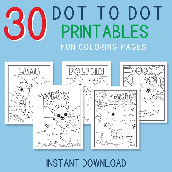 30 Dot to Dot to print for kids, Connect the Dots Animals, fun activities, and coloring pages Instant PDF Download Letter & A4