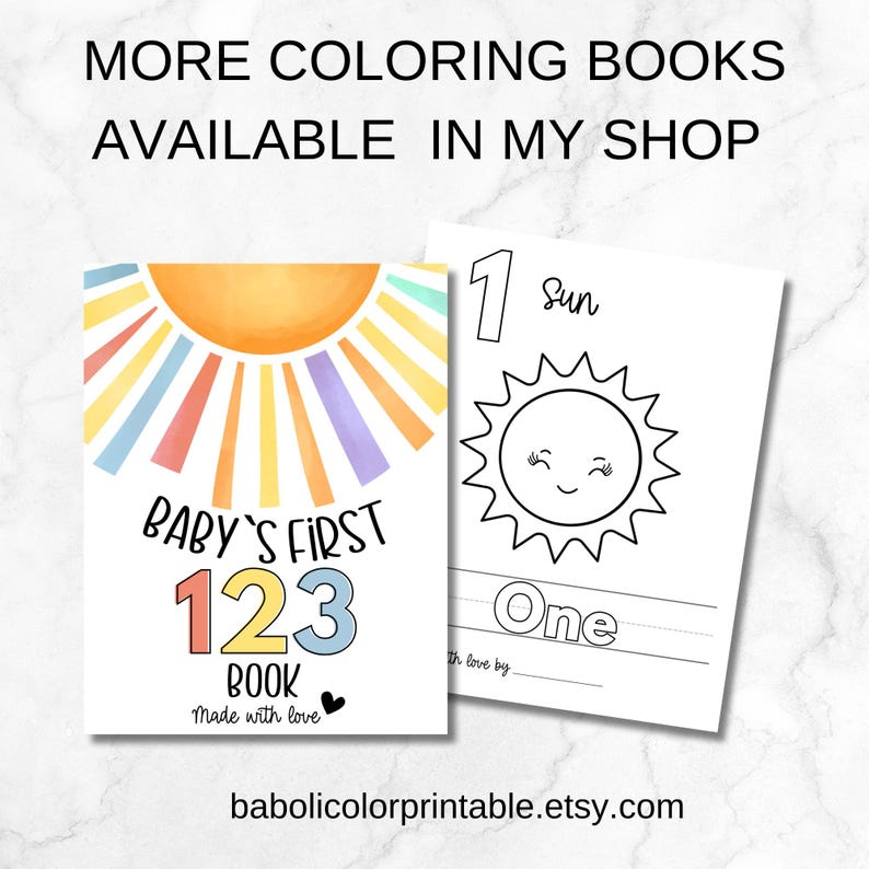 May include: A printable colouring book for babies featuring a sun with a smiling face and the numbers 1, 2, and 3. The book is titled "Baby's First 123 Book" and includes the text "Made with love".