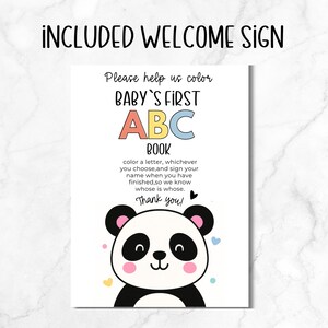 May include: A white sign with the text "INCLUDED WELCOME SIGN" at the top. The sign says "BABY'S FIRST ABC BOOK" with a panda illustration. The text encourages coloring a letter and signing your name.