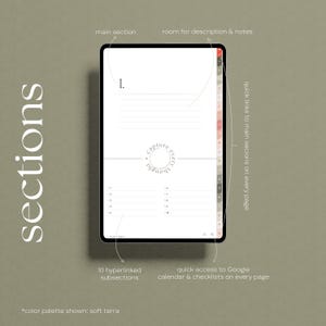 May include: A digital planner displayed on a tablet, featuring a white background with sections for notes and a main section. The planner includes 10 hyperlinked subsections and quick access to Google calendar and checklists. The color palette is soft terra.