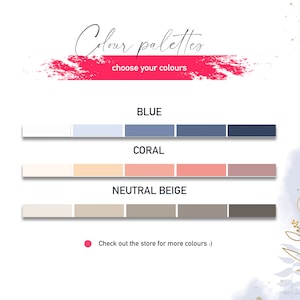May include: A graphic showing color palettes for blue, coral, and neutral beige. Each palette has three shades of the color. The text "Colour palettes choose your colours" is at the top of the image.