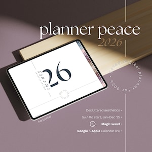 May include: A digital planner on a tablet with the text "planner peace 2026". The screen displays "26" in a large font, with "twenty" and "digital planner" in smaller fonts. Additional text includes "Decluttered aesthetics" and "Google & Apple Calendar link."