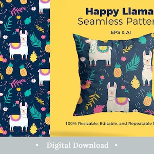 May include: A seamless pattern featuring happy llamas, pineapples, and tropical leaves on a dark blue background. The pattern is 100% resizable, editable, and repeatable.  The text "Happy Llama Seamless Pattern" and "EPS & AI" are displayed above the pattern. The text "100% Resizable, Editable, and Repeatable Pattern" is displayed below the pattern. The text "Digital Download" is displayed at the bottom of the image.