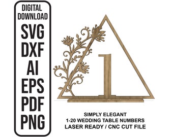 May include: A wooden table number featuring a triangle frame with floral accents and the number 1. The design is laser-ready and suitable for CNC cutting. The image also includes a digital download graphic.
