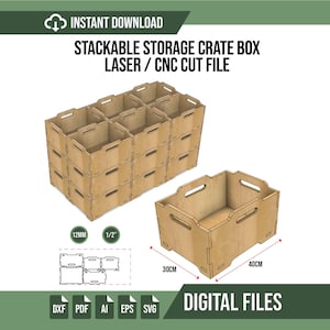 May include: A digital file for a stackable storage crate box, featuring laser or CNC cut designs. The image displays a stack of wooden crates and a single crate measuring 30cm by 40cm, with material thickness options of 12mm or 1/2 inch for assembly.