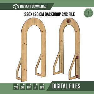 May include: Two wooden arch-shaped backdrop CNC files, each 220cm x 120cm, with support legs and red hinges. The image includes the text "INSTANT DOWNLOAD" and "DIGITAL FILES", along with file type icons.