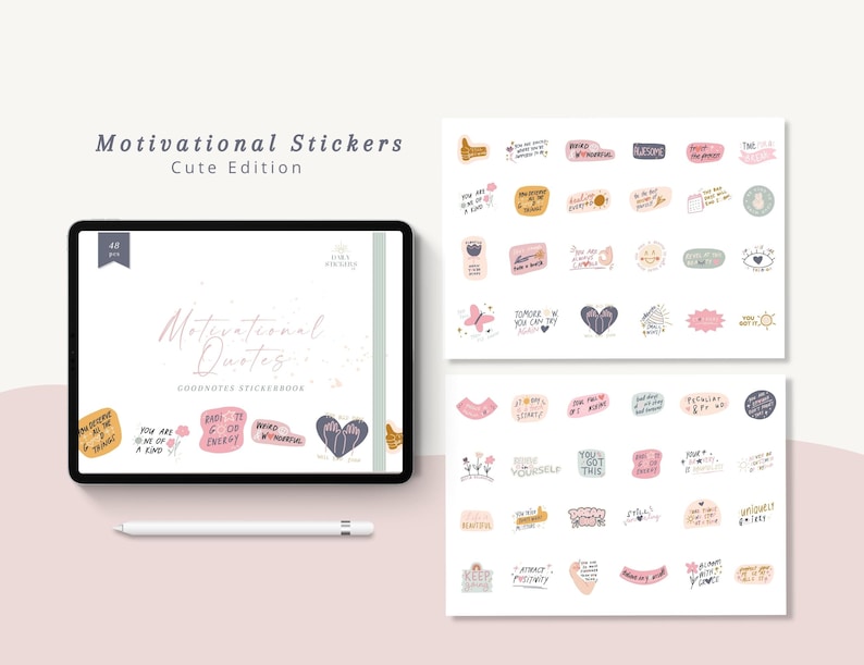 May include: A digital tablet displaying a sticker book with motivational quotes. The sticker book is titled "Motivational Quotes" and has a pink and blue color scheme. The stickers feature various quotes and illustrations, such as "You are a kind", "Back to the good of energy", "World Wonderful", and "You got this".