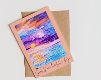 Sunsets are beautiful with you card| Sunset card| greeting card|Blank card| Valentine's Day card| LOVE CARD| Hand-painted card|Birthday card
