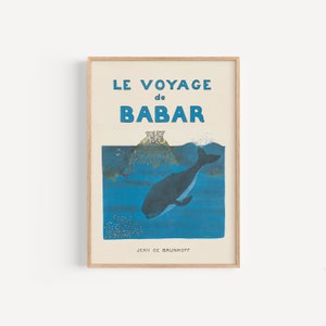 Le Voyage de Babar • Download digitale della stampa artistica vintage Babar l'Elefante nei formati A3 e 12x16 pollici per la camera dei bambini o l'asilo nido