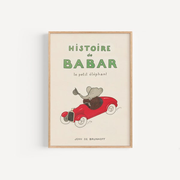 Histoire de Babar • Téléchargement numérique de l'impression d'art vintage Babar l'éléphant dans les tailles A3 et 12x16 pouces pour chambre d'enfant ou crèche