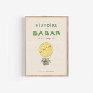 Au Revoir, Babar • Download digitale della stampa artistica vintage Babar l'Elefante nei formati A3 e 12x16 pollici per la camera dei bambini o l'asilo nido