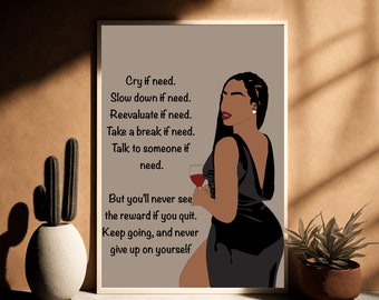 Black Woman Art Print: Motivational Self Love Quote (Digital Download)