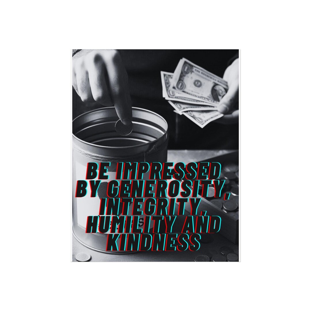Australian Humility Inspirational Poster: Be Impressed by Generosity, Integrity, Humility ...