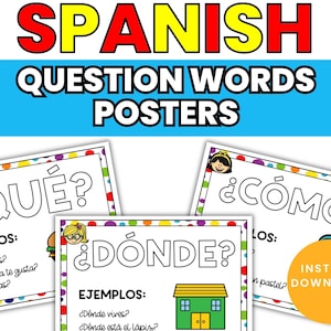 Puede incluir: Un conjunto de carteles de palabras interrogativas en español. Los carteles presentan las palabras "QUÉ?", "¿CÓMO?" y "¿DÓNDE?" en letras grandes y en negrita. Cada cartel incluye ejemplos de cómo usar las palabras interrogativas. La palabra "SPANISH" es en rojo y amarillo.