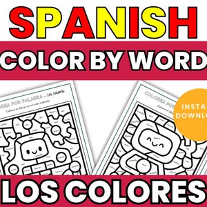 Könnte beinhalten: Zwei ausdruckbare spanische Arbeitsblätter zum Ausmalen nach Worten. Die Arbeitsblätter zeigen ein Roboterdesign mit Farbbezeichnungen auf Spanisch. Die Wörter "SPANISH COLOR BY WORD" und "LOS COLORES" werden in roter und weißer Schrift angezeigt. Ein orangefarbener Kreis sagt "INSTANT DOWNLOAD".