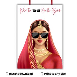Puede incluir: Un póster con el texto "Pin the 🕶️ On the Bride" en escritura roja. La ilustración presenta a una mujer con vestimenta tradicional india con gafas de sol. La mujer está adornada con joyas de oro y un velo rojo.
