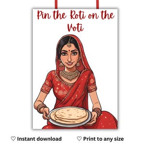 May include: A digital illustration of a woman in a red sari holding a plate of roti. The text "Pin the Roti on the Voti" is at the top. The image has a white background and is designed for instant download and printing.