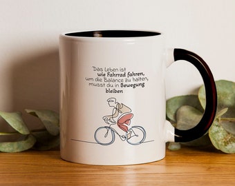 Fahrrad Geschenk, Becher mit Spruch, Geschenk Fahrradliebhaber, Geschenk Fahrradfahrer, Kaffeetasse bedruckt, Geschenkidee, Bicycle,