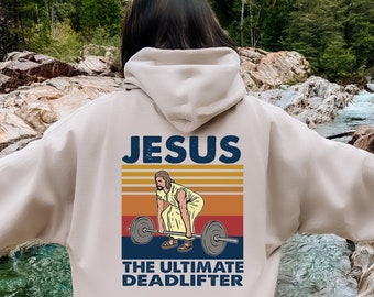 Funny Jesus Deadlifter Easter Hoodie: Christian Gym Sweatshirt