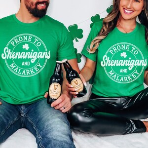 Prone to Shenanigans and Malarkey, St Patricks Day Shirt, Matching St Patricks Day Shirts, Drinking Shirts, Shamrock Shirt, Irish Shirt