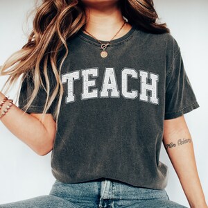 Comfort Colors Teach Shirt, Retro Varsity Teach Tshirt, Teacher Shirt, Teacher Gift, Teacher Appreciation Cute Teacher Shirt, Back To School