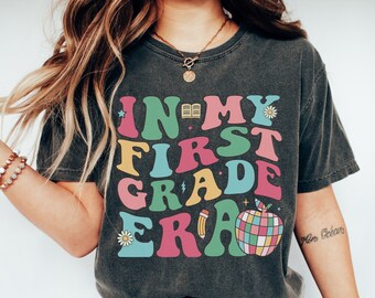 First Grade Era Comfort Colors T-Shirt: New Teacher Back To School Tee