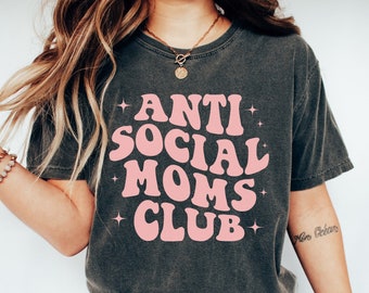 Comfort Colors Anti Social Moms Club T-Shirt