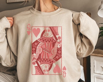 Queen of Hearts Sweatshirt, Funny Valentines Day Sweatshirt