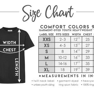 May include: Size chart for youth heavyweight t-shirts in Comfort Colors 9018. The chart shows label size, fits sizes, width, chest, and length in inches. The chart also includes details about the fabric and construction of the shirts.