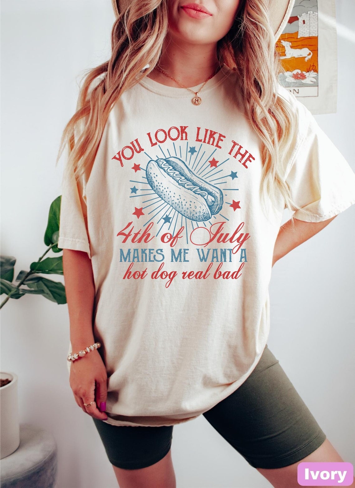 Comfort Colors You Look Like The 4th Of July Shirt, Funny 4th Of July Tshirt, Makes Me Want a Hotdog Tee, Independence Day Tee, 1776 T-Shirt Ivory