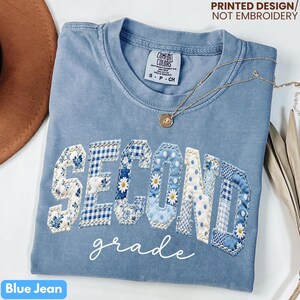 Second Grade Faux Patchwork Comfort Colors Shirt, Blue Floral Lettering Tee, Back To School Matching Teacher Team Tshirt
