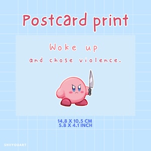 Kirby s'est réveillé et a choisi la violence Cartes postales | Impression A6