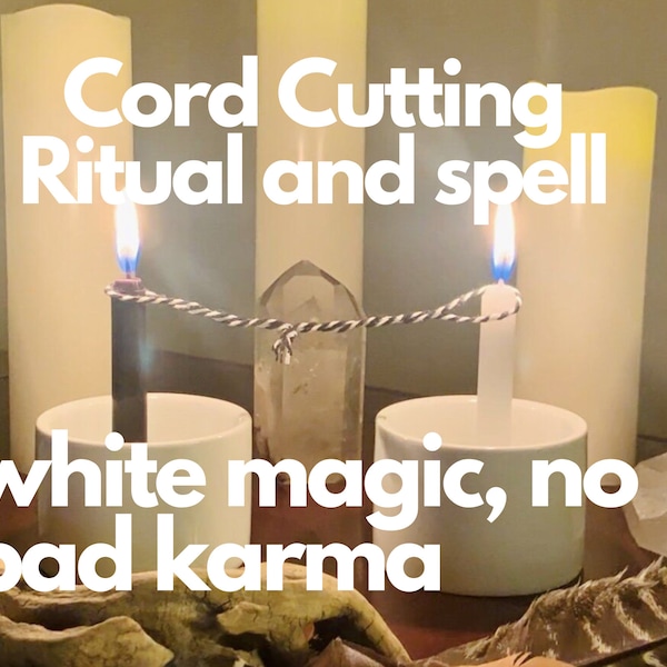 Cord Cutting Ceremony Spell and psychic Reading / Get over your ex Cut ties with past and have a fresh new beginning