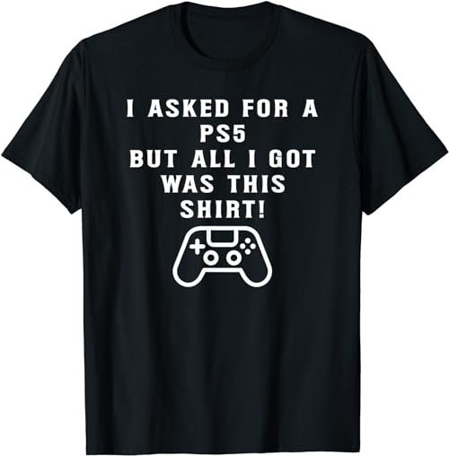 PS5 Gift Funny Holiday Funny Birthday Gift Christmas Gift  T-Shirt, Sweatshirt, Hoodie - 100212