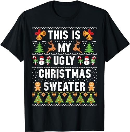 This Is My Ugly Sweater Funny Christmas Short Sleeve  T-Shirt, Sweatshirt, Hoodie - 100073