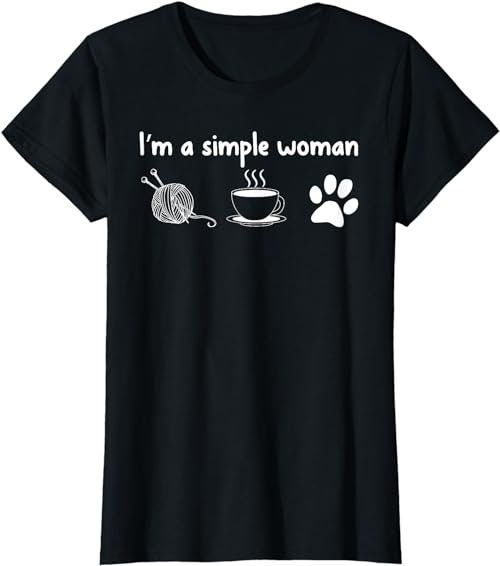 I'm a Simple Woman Knitting Gift for Knitters Christmas Gift  T-Shirt, Sweatshirt, Hoodie - 100143