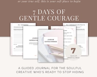 May include: A guided journal titled "7 Days of Gentle Courage" with a soft pink cover and two pencils. The journal is designed for the soulful creative. The image also includes the text "Free Download" and "Instant Download".